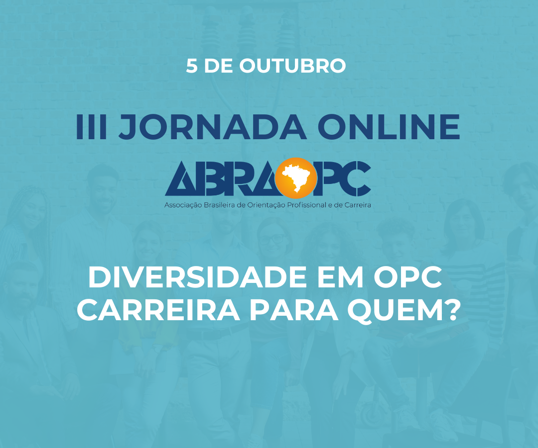 Leia mais sobre o artigo III Jornada Online – Diversidade em OPC: Carreira para quem?